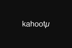 kahootµ