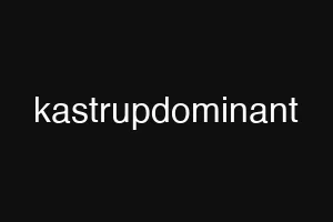 kastrupdominant