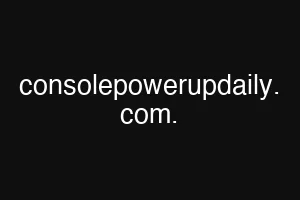 consolepowerupdaily. com.
