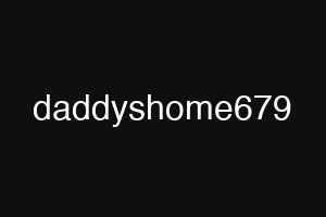 daddyshome679